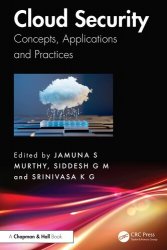 Cloud Security: Concepts, Applications and Practices