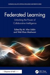 Federated Learning: Unlocking the Power of Collaborative Intelligence