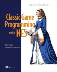 Classic Game Programming on the NES: Make your own retro video game (Final)