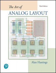 The Art of Analog Layout, 3rd Edition