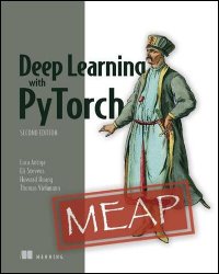 Deep Learning with PyTorch, Second Edition (MEAP v5)