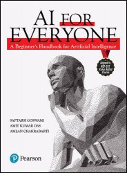 AI for Everyone: A Beginner's Handbook for Artificial Intelligence