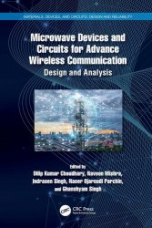 Microwave Devices and Circuits for Advanced Wireless Communication: Design and Analysis
