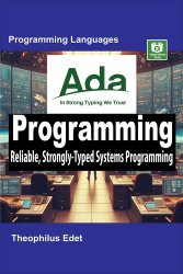 Ada Programming: Reliable, Strongly-Typed Systems Programming