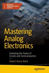 Mastering Analog Electronics: Unlocking the Power of Circuits and Semiconductors
