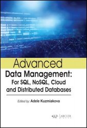 Advanced data management: For SQL, NoSQL, cloud and distributed databases (2024)