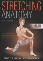 Stretching Anatomy, Third Edition