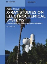 X-Ray Studies on Electrochemical Systems: Synchrotron Methods for Energy Materials, 2nd Edition
