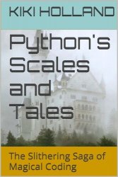 Python's Scales and Tales: The Slithering Saga of Magical Coding