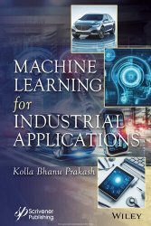 Machine Learning for Industrial Applications