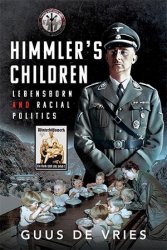 Himmler's Children: Lebensborn and Racial Politics