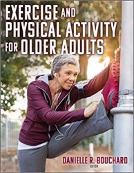 Exercise and Physical Activity for Older Adults