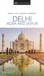 DK Eyewitness Delhi, Agra and Jaipur (Travel Guide)