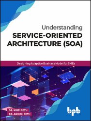 Understanding Service-Oriented Architecture (SOA): Designing Adaptive Business Model for SMEs