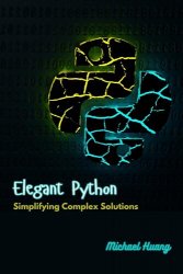 Elegant Python: Simplifying Complex Solutions