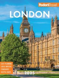 Fodor's London 2025 (Fodor's Travel Guides), 38th Edition