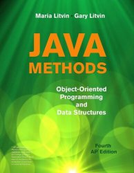 Java Methods: Object-Oriented Programming and Data Structures, 4th Edition