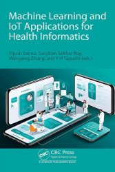 Machine Learning and IoT Applications for Health Informatics