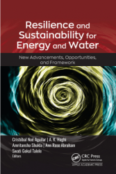 Resilience and Sustainability for Energy and Water: New Advancements, Opportunities, and Framework