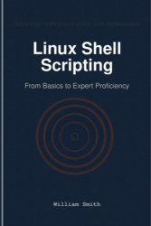 Linux Shell Scripting: From Basics to Expert Proficiency