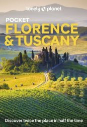 Lonely Planet Pocket Florence & Tuscany, 7th Edition