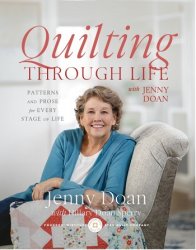 Quilting Through Life: Patterns and Prose for Every Stage of Life