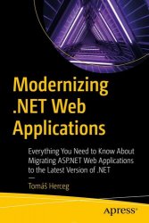 Modernizing .NET Web Applications: Everything You Need to Know About Migrating ASP.NET Web Applications