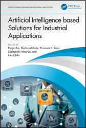 Artificial Intelligence based Solutions for Industrial Applications