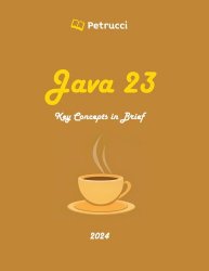 Java 23 Key Concepts in Brief