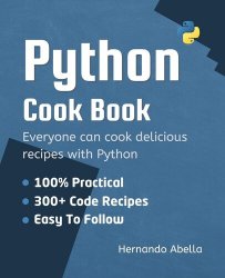 Python Cookbook: Everyone can cook delicious recipes 300+