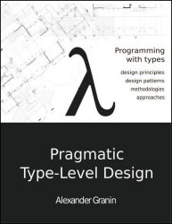 Pragmatic Type-Level Design