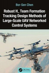 Robust H∞ Team Formation Tracking Design Methods of LargeScale UAV Networked Control Systems