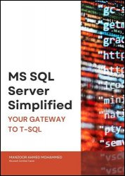 MS SQL Server Simplified: Your Gateway to T-SQL