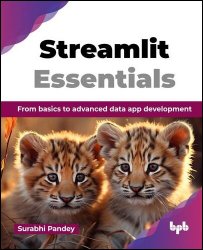 Streamlit Essentials: From basics to advanced data app development