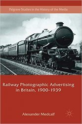 Railway Photographic Advertising in Britain, 1900-1939