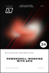 PowerShell: Working with APIs