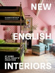 New English Interiors: At Home with Today's Creatives