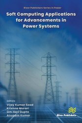 Soft Computing Applications for Advancements in Power Systems