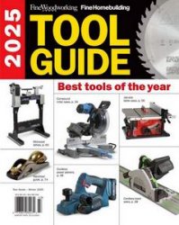 Fine Woodworking. Tool Guide - Winter 2025