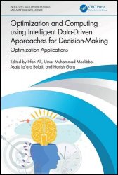 Optimization and Computing using Intelligent Data-Driven Approaches for Decision-Making: Optimization Applications