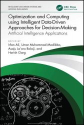 Optimization and Computing using Intelligent Data-Driven Approaches for Decision-Making: Artificial Intelligence Applications