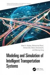 Modeling and Simulation of Intelligent Transportation Systems