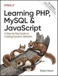 Learning PHP, MySQL & JavaScript, 7th Edition (Final Release)