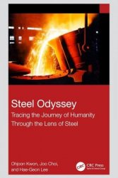 Steel Odyssey: Tracing the Journey of Humanity Through the Lens of Steel