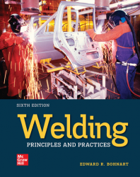 Welding: Principles and Practices, 6th Edition