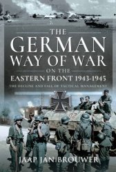 The German Way of War on the Eastern Front, 1943-1945