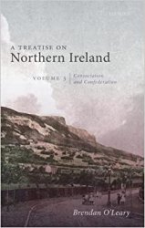 A Treatise on Northern Ireland: Consociation and Confederation, Volume III