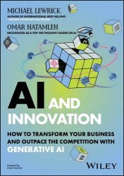 AI and Innovation: How to Transform Your Business and Outpace the Competition with Generative AI