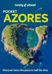 Lonely Planet Pocket Azores (Pocket Guide)