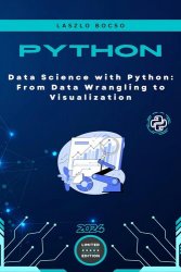 Data Science with Python: From Data Wrangling to Visualization